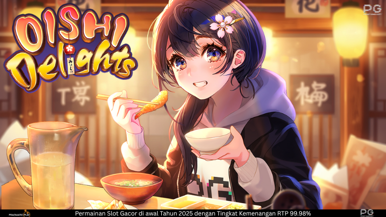 Oishi Delights – Slot Kuliner Jepang Paling Menggemaskan
